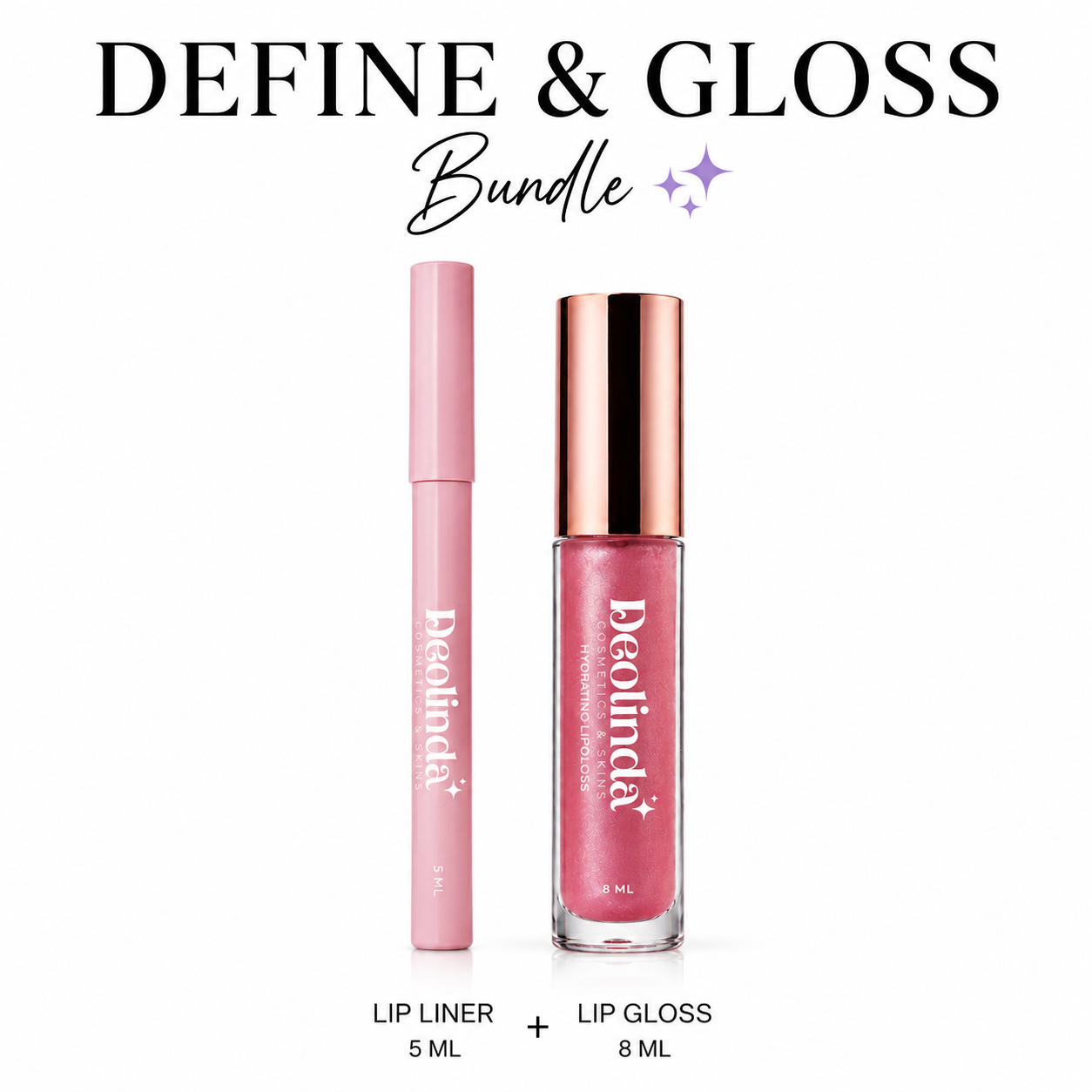 Gloss & Define Deolinda Cosmetics & Skins ®
